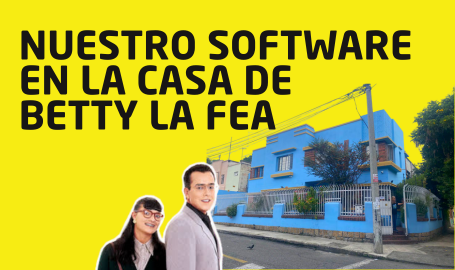 Nuestro software llega a la Casa de Betty la Fea en Bogotá